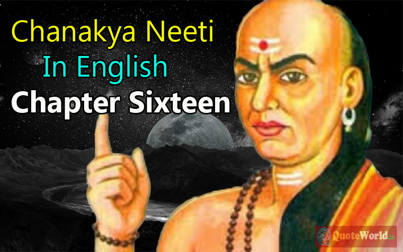 Chanakya Neeti In English - Chapter Sixteen - Lession 16