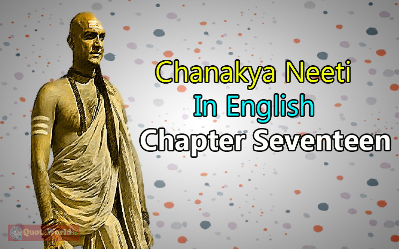 Chanakya Neeti In English – Chapter Seventeen